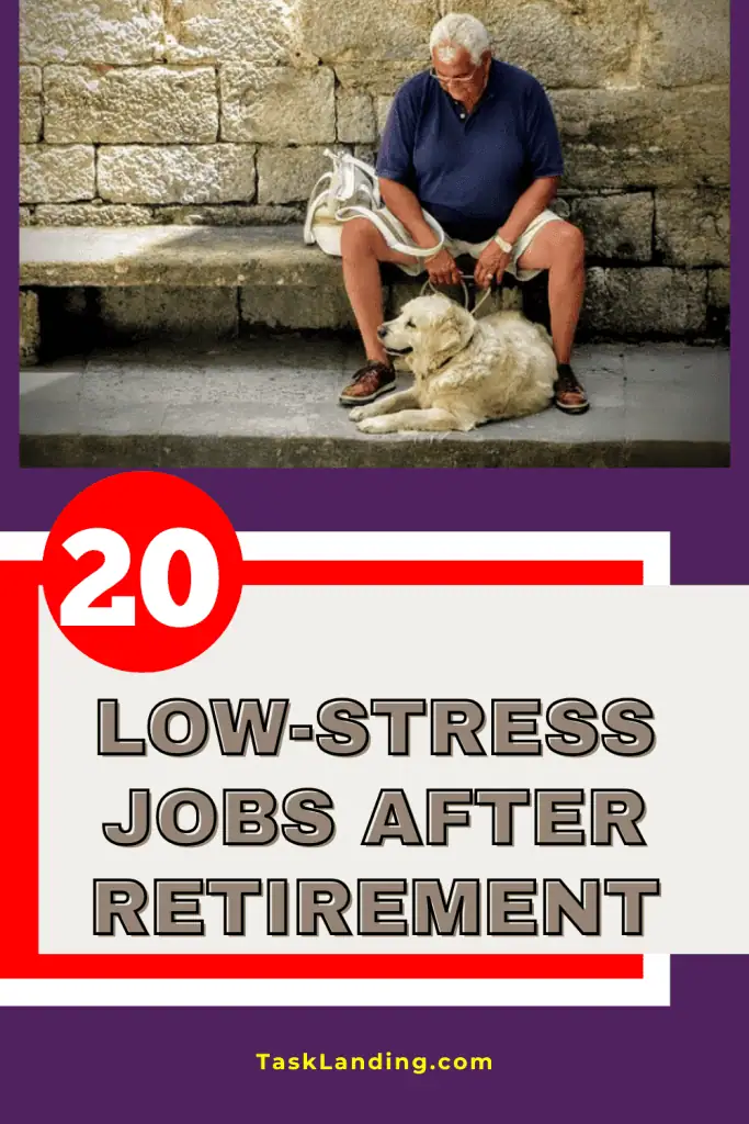 Low-stress jobs after retirement