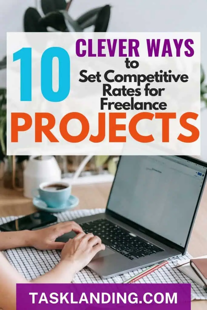 ways to set competitive rates for freelance projects